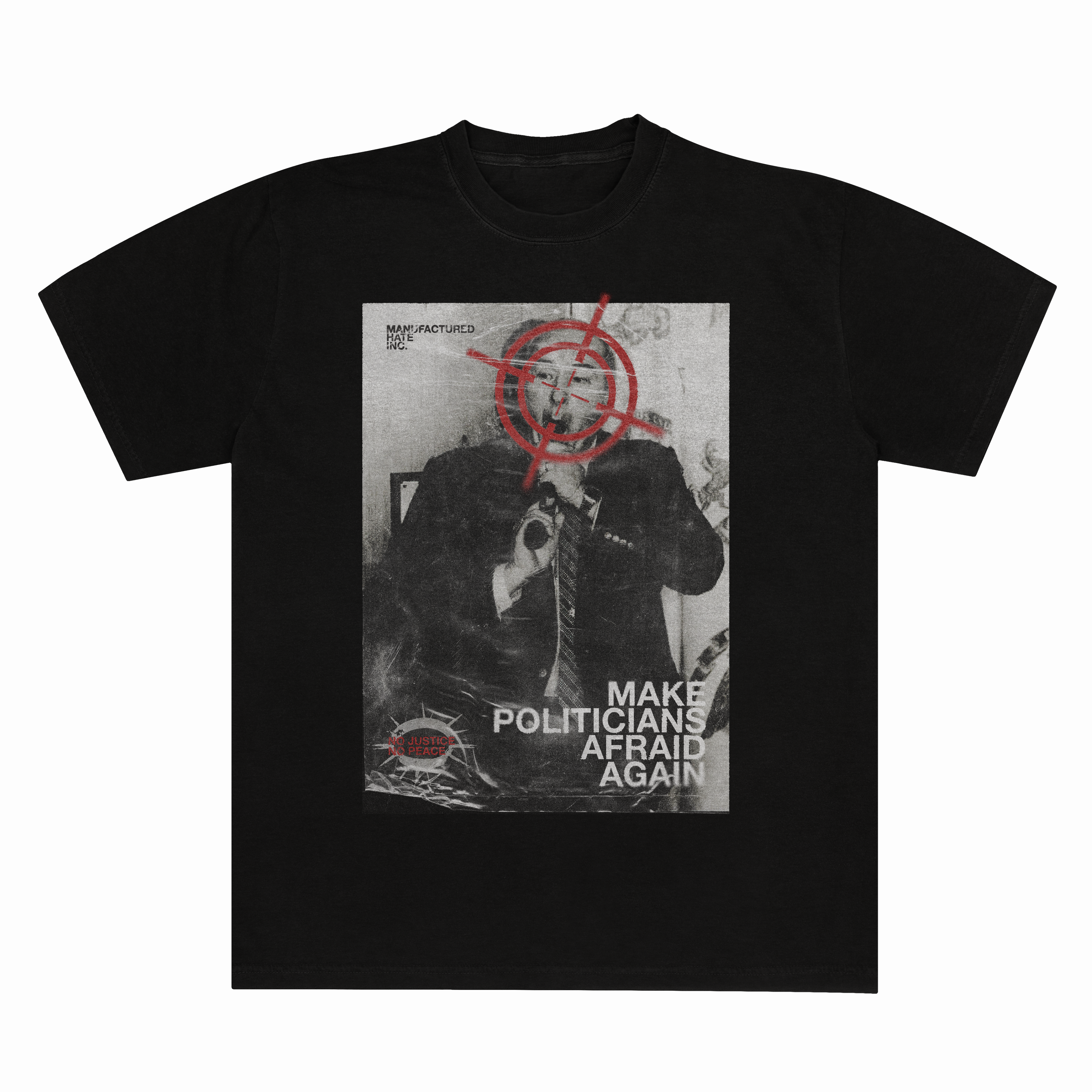 MAKE POLITICIANS AFRAID AGAIN - UNISEX